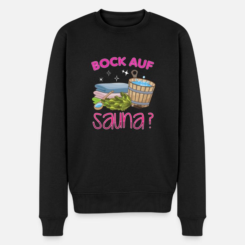 Bock auf Sauna Saunaliebhaber Spruch - Männer Premium Bio Pullover - Schwarz