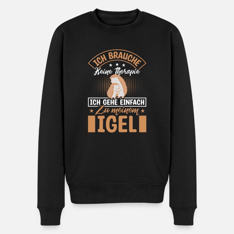 Igel Waldtier Ich brauche keine Therapie - Männer Premium Bio Pullover - Schwarz