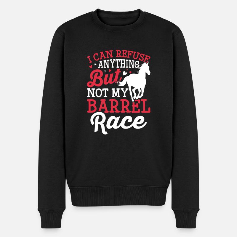 Ich kann alles ablehnen - Barrel Equestrians - Männer Premium Bio Pullover - Schwarz