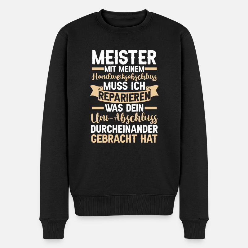 Meister Handwerker Handwerksmeister Geschenk - Männer Premium Bio Pullover - Schwarz