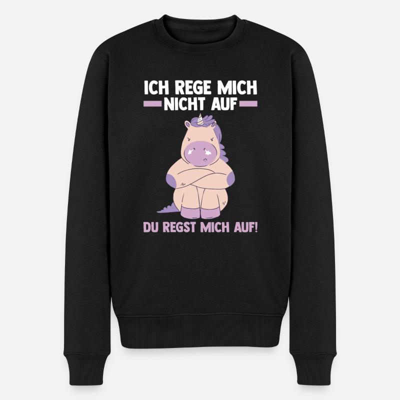 Ich Rege Mich Nicht Auf Du Regst Mich Auf Einhorn - Männer Premium Bio Pullover - Schwarz