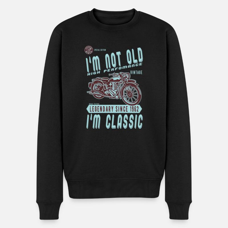 I'm Not Old I'm Classic. Biker Geburtstag 1962 - Männer Premium Bio Pullover - Schwarz
