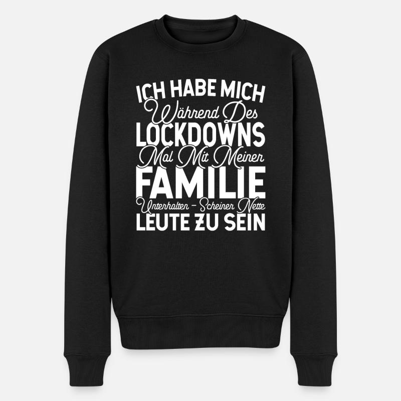 Lockdown - Nette Familie - Männer Premium Bio Pullover - Schwarz
