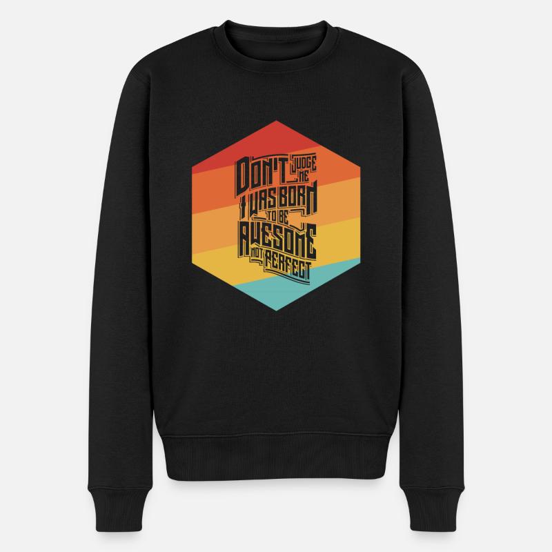 Großartig nicht perfekt - Männer Premium Bio Pullover - Schwarz