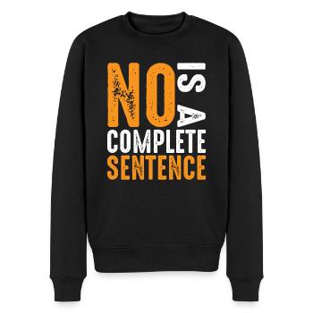 No Is A Complete Sentence 25 - Men's Premium Organic Jumper - black - Front - Nico (187cm)