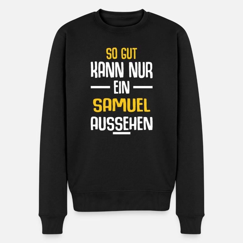 Samuel Vorname Name Geburtstag - Männer Premium Bio Pullover - Schwarz