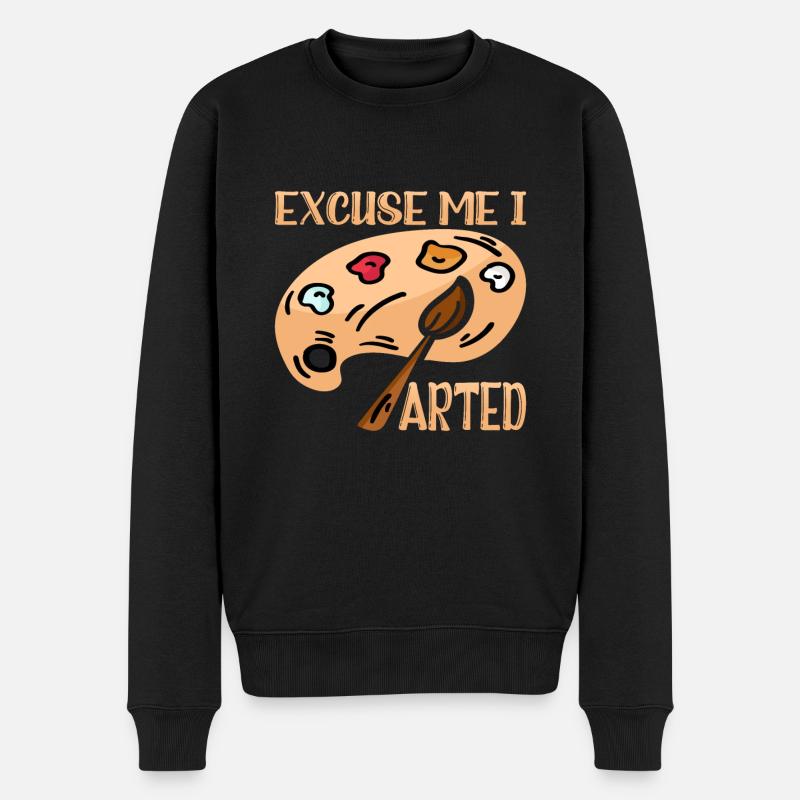 Excuse Me I Arted 9 - Männer Premium Bio Pullover - Schwarz