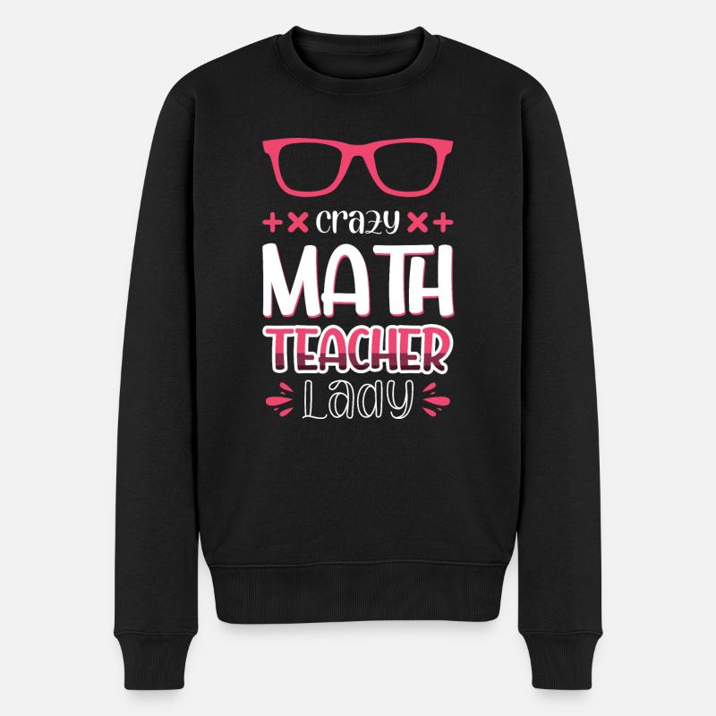 Crazy Math Teacher Lady - Pull Premium bio Homme - noir