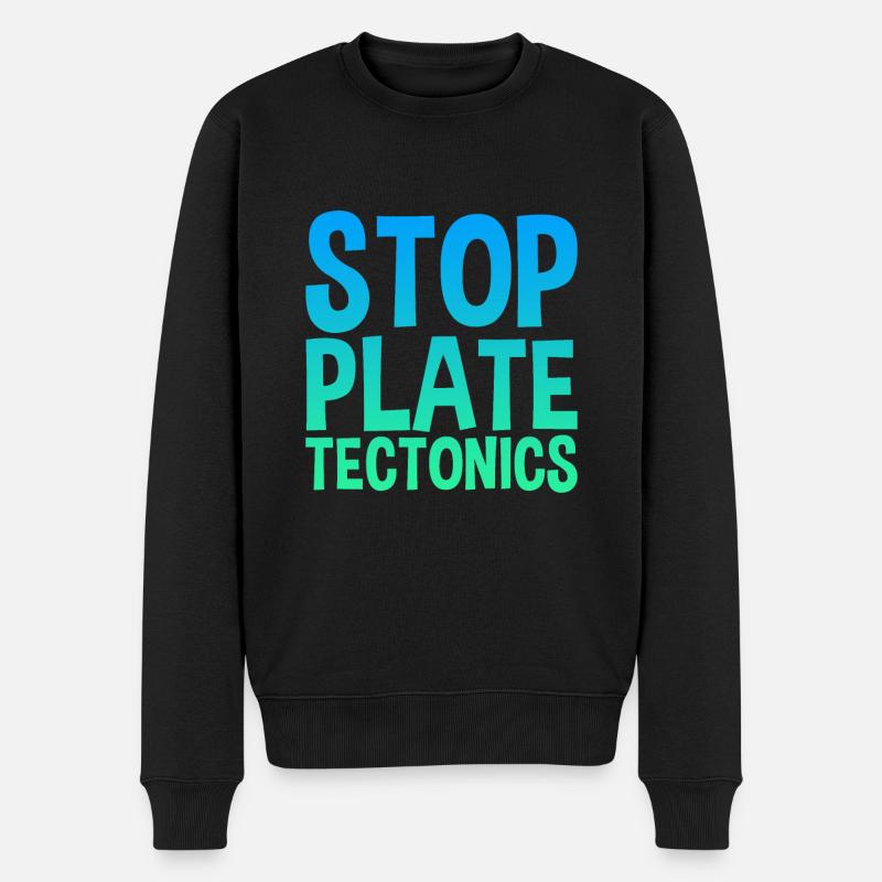 Stop Plate Tectonics - Männer Premium Bio Pullover - Schwarz