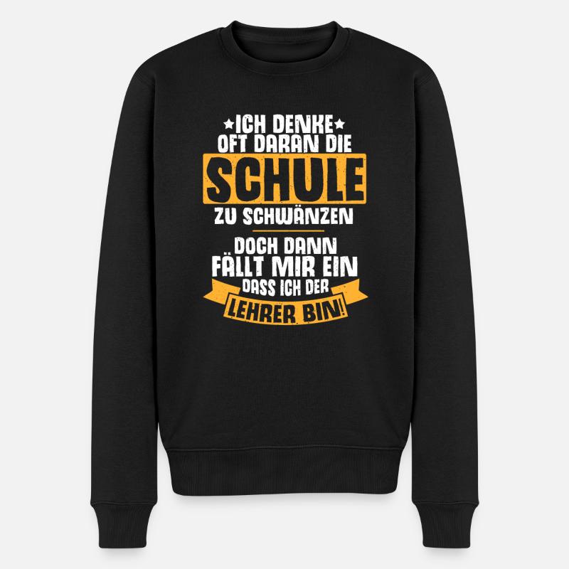 Ich Denke Oft Daran Die Schule Zu Schwänzen Spruch - Männer Premium Bio Pullover - Schwarz