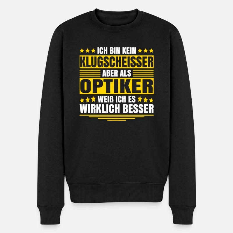 Herren Kein Klugscheisser bin Optiker Spruch - Männer Premium Bio Pullover - Schwarz