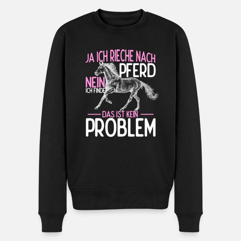 Ich Rieche Nach Pferd Nein Ich Finde Das Kein Prob - Männer Premium Bio Pullover - Schwarz