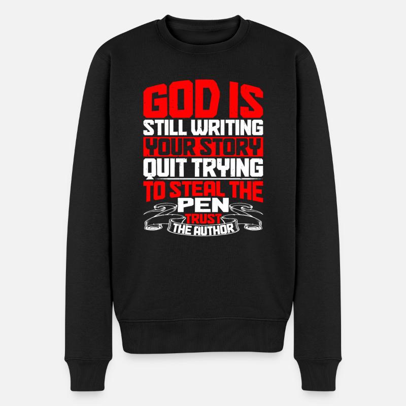God Is Still Writing Your Story 5 - Männer Premium Bio Pullover - Schwarz