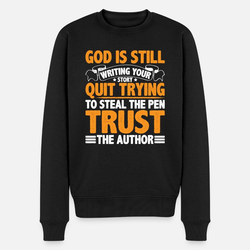 God Is Still Writing Your Story 6 - Männer Premium Bio Pullover - Schwarz