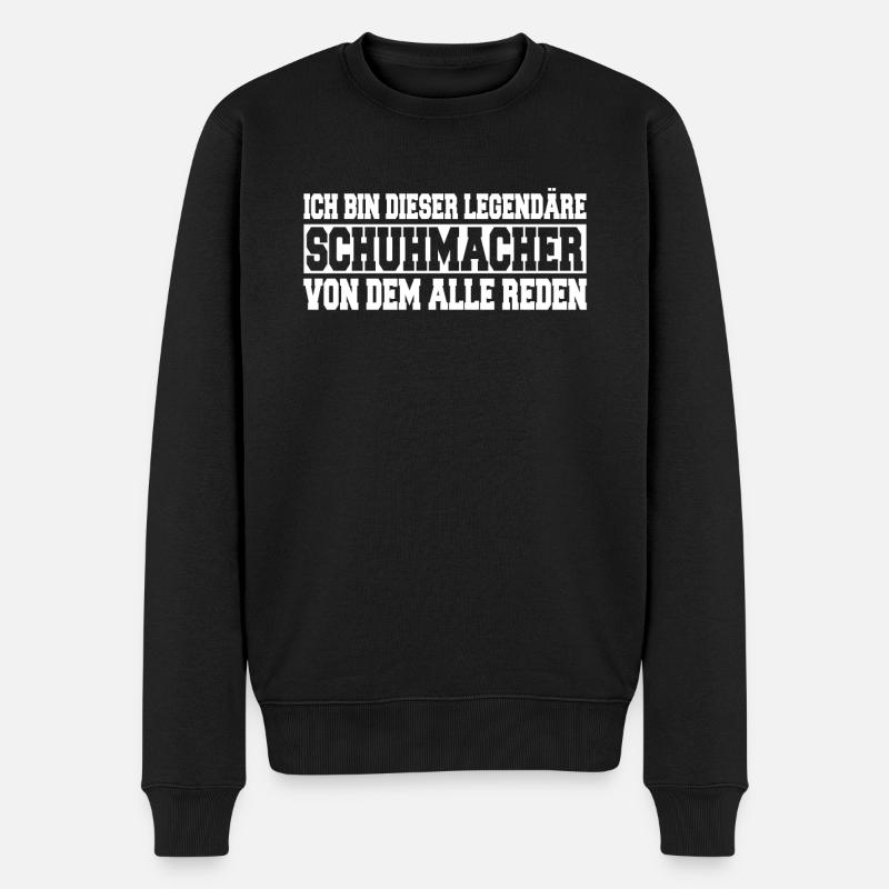 Herren Bin dieser legendäre Schuhmacher Spruch - Männer Premium Bio Pullover - Schwarz