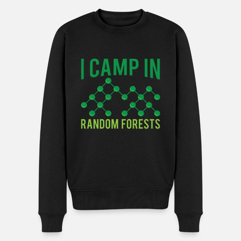 I Camp In Random Forests For Machine Learning Engi - Männer Premium Bio Pullover - Schwarz