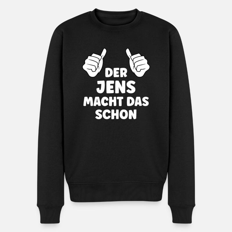 Jens Lustiger Spruch Vorname Name Jens - Männer Premium Bio Pullover - Schwarz