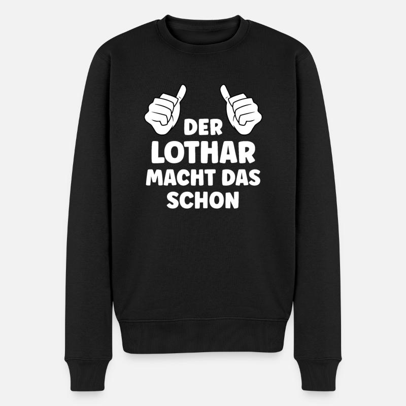 Lothar Lustiger Spruch Vorname Name Lothar - Männer Premium Bio Pullover - Schwarz