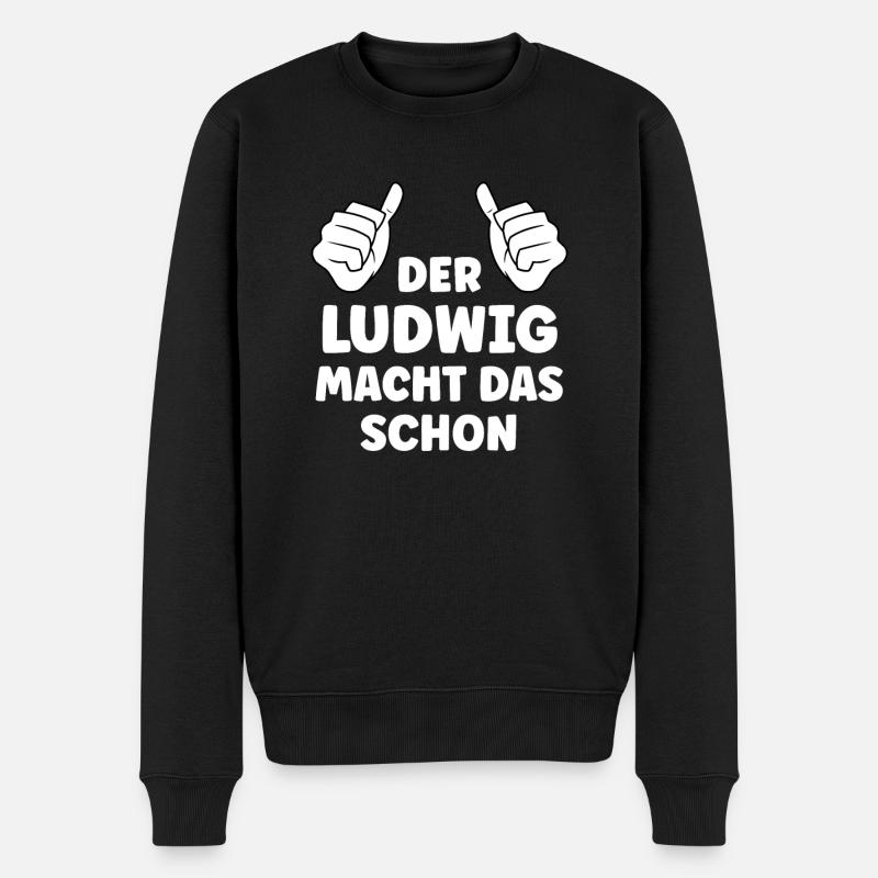Ludwig Lustiger Spruch Vorname Name Ludwig - Männer Premium Bio Pullover - Schwarz