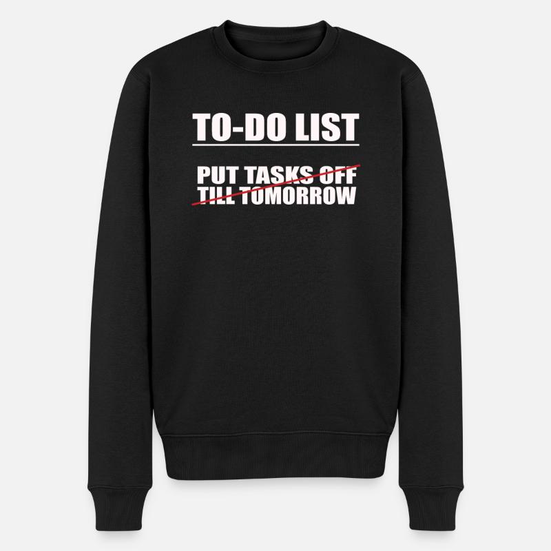 lustige To-Do liste Relaxing Design Heute mach - Männer Premium Bio Pullover - Schwarz