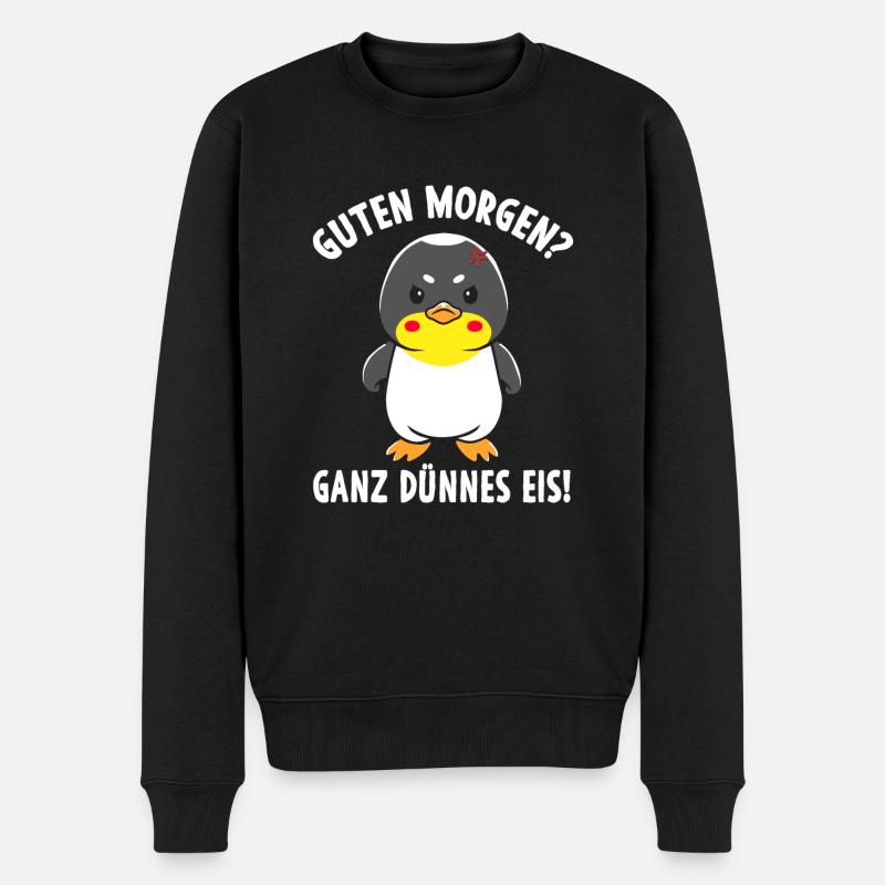 Morgenmuffel Pinguin Guten Morgen Ganz Dünnes Eis - Männer Premium Bio Pullover - Schwarz