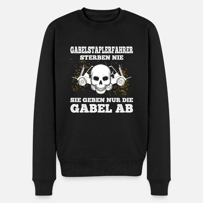 Gabelstaplerfahrer Sterben Nicht Für Staplerfahrer - Männer Premium Bio Pullover - Schwarz