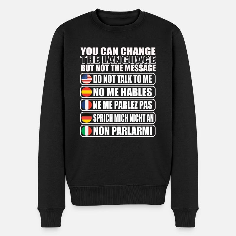 Sprich mich nicht an Geschenkidee - Männer Premium Bio Pullover - Schwarz