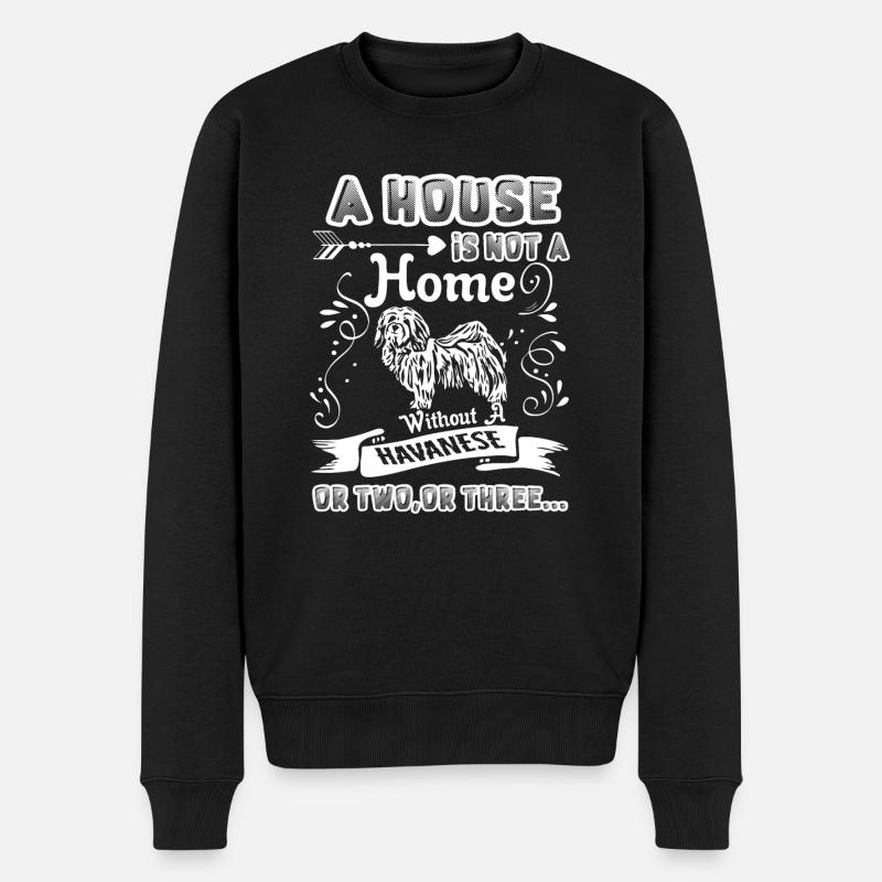 Havanese Home Without Havanese - Men's Premium Organic Jumper - black