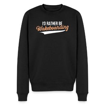 I'd Rather Be Wakeboarding Lustiger Wakeboarder - Männer Premium Bio Pullover - Schwarz - Vorne - Nico (187cm)