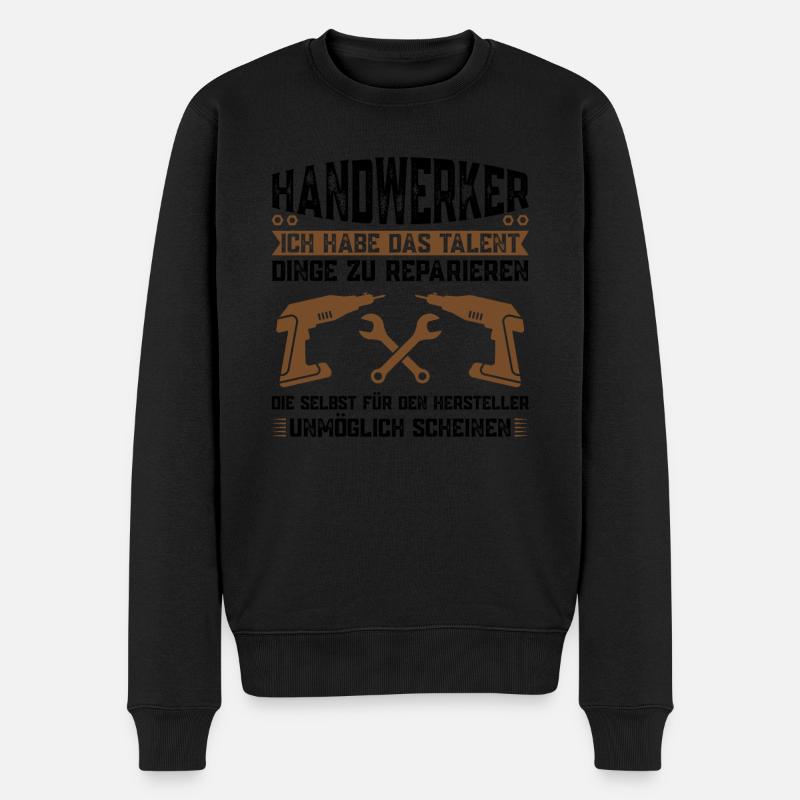 Handwerker Beruf Heimwerken Geschenk - Männer Premium Bio Pullover - Schwarz