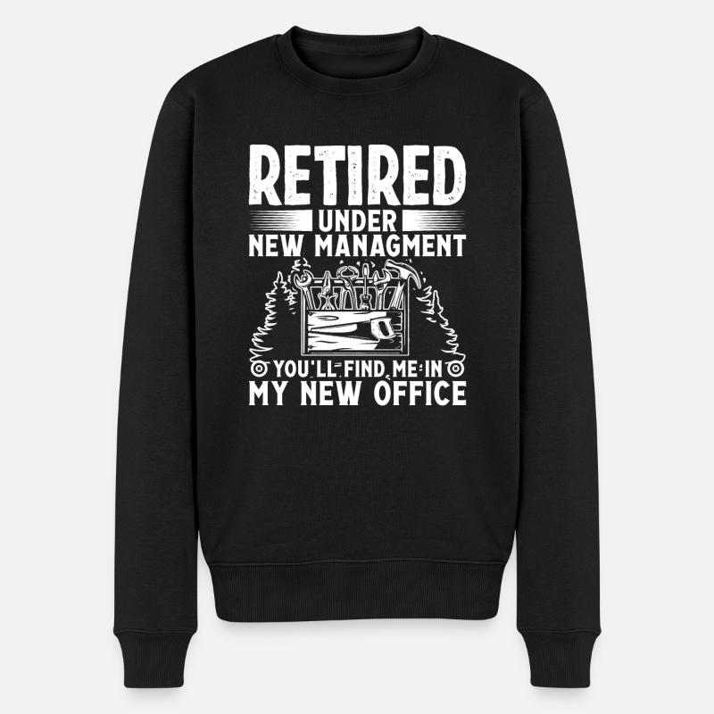 Retired under new Managment you find me - Männer Premium Bio Pullover - Schwarz
