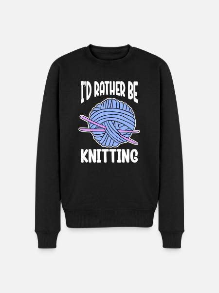 I'd Rather Be Knitting - Men's Premium Organic Jumper - black