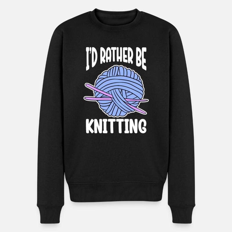 I'd Rather Be Knitting - Men's Premium Organic Jumper - black
