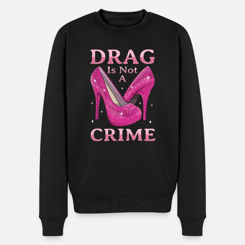 Drag ist kein Verbrechen Drag Queen LGBTQ - Männer Premium Bio Pullover - Schwarz