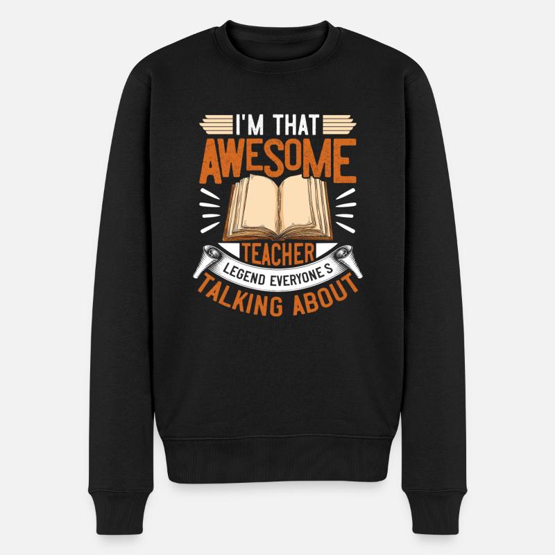 I'm that Awesome Teacher everyone's - Männer Premium Bio Pullover - Schwarz