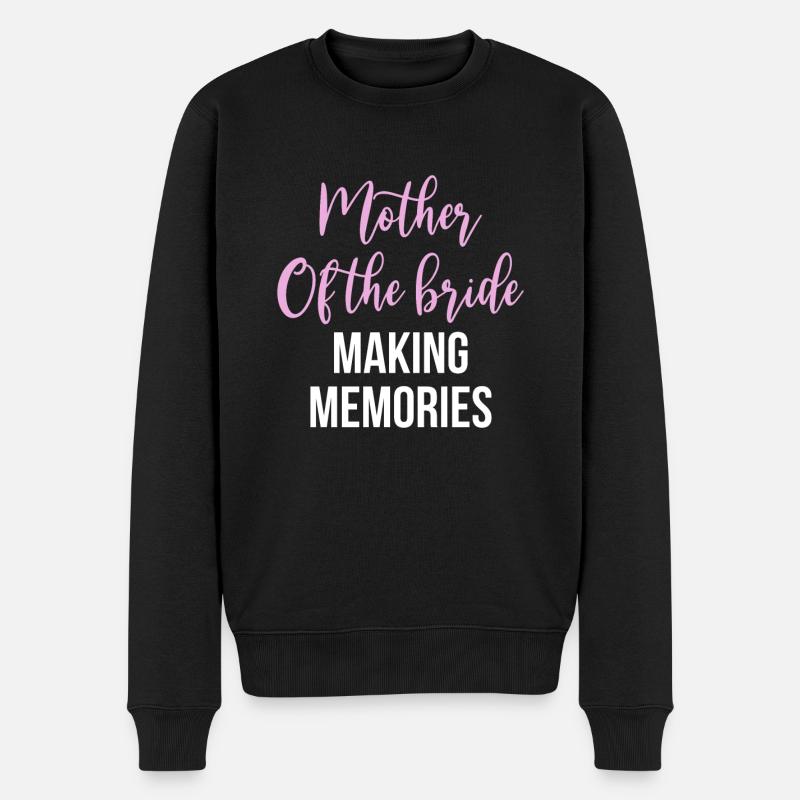 Mother Of The Bride Making Memories - Männer Premium Bio Pullover - Schwarz