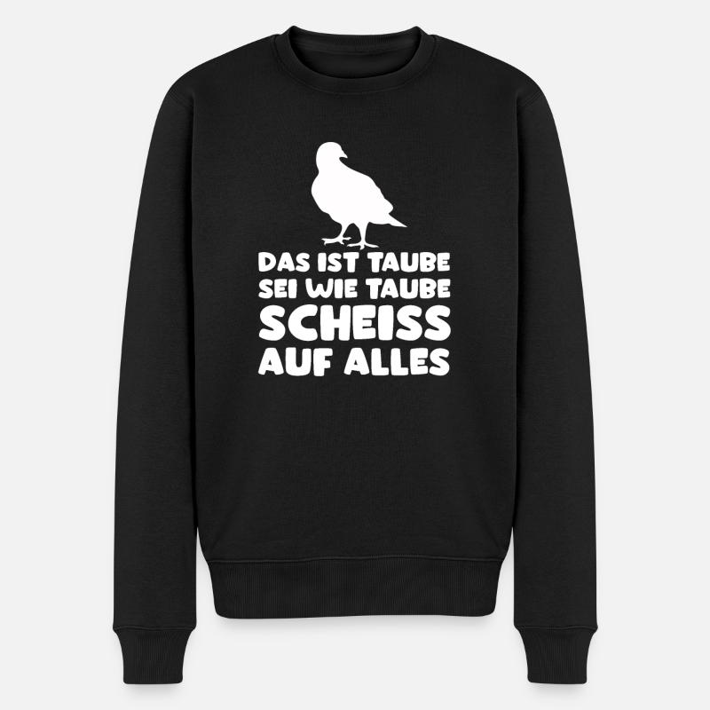 Das ist Taube lustiges Fun Outfit - Männer Premium Bio Pullover - Schwarz