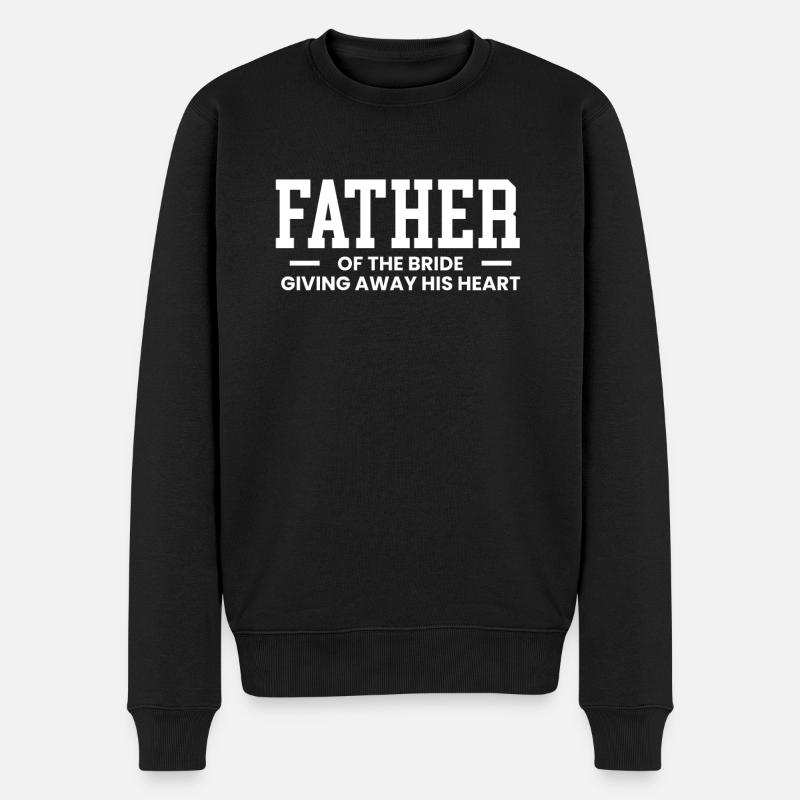 Father Of The Bride Shirt Geschenk Hochzeit Vater - Männer Premium Bio Pullover - Schwarz
