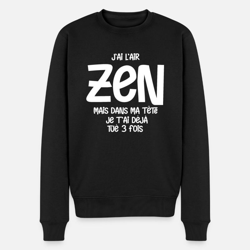 J ai l air zen mais dans ma tete je t ai deja - Pull Premium bio Homme - noir