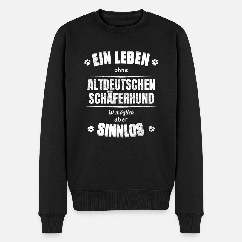 Ein Leben ohne Hund ist Sinnlos - Schäferhund - Männer Premium Bio Pullover - Schwarz