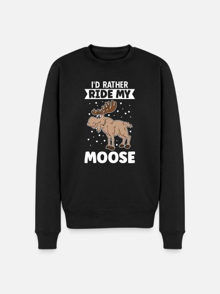 I'd Rather Ride My Moose - Men's Premium Organic Jumper - black