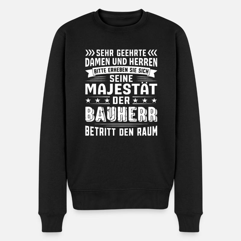 Bauherr Geburtstag Bauherr Sprüche Bauherr - Männer Premium Bio Pullover - Schwarz