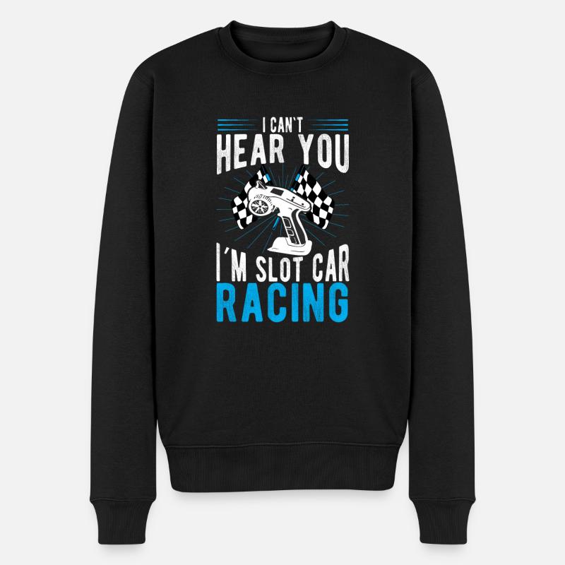 I Can’t I am Slot Car Racing Gift Idea - Pull Premium bio Homme - noir