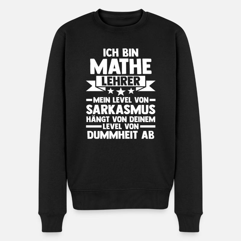 Mathelehrer Beruf Mathematiker Geschenk - Männer Premium Bio Pullover - Schwarz