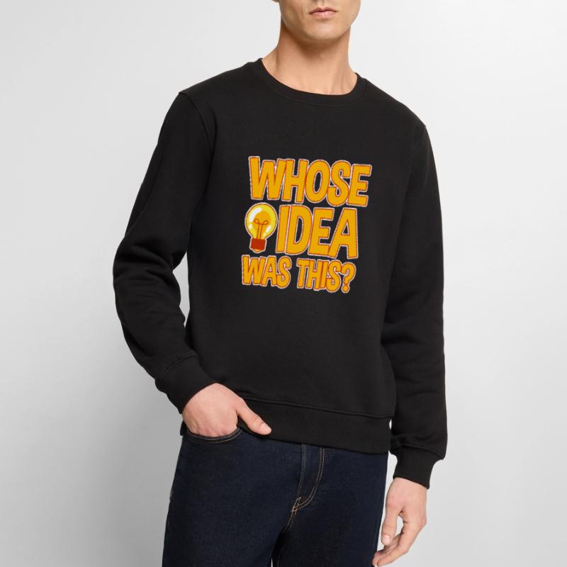 Whose Idea Was This 4 Männer Premium Bio Pullover