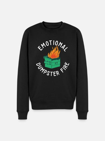 Følelsesmæssigt hjerteknust citat Følelsesmæssig dumpster - Økologisk premium-sweatshirt til mænd - sort