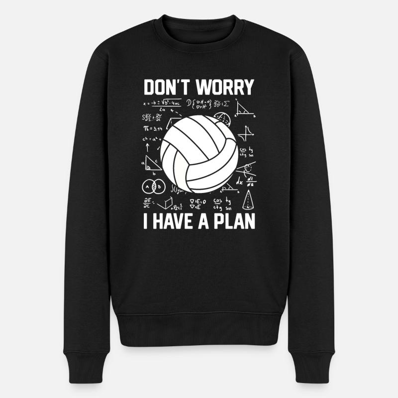 Don't Worry I Have A Plan School Spiker Volleyball - Männer Premium Bio Pullover - Schwarz