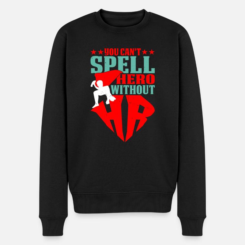 Vous ne pouvez pas épeler Hero sans Hr 5 - Pull Premium bio Homme - noir