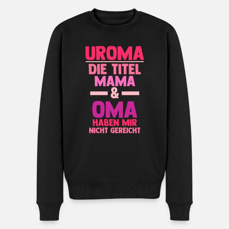 Mutter Mama Oma Uroma - Männer Premium Bio Pullover - Schwarz