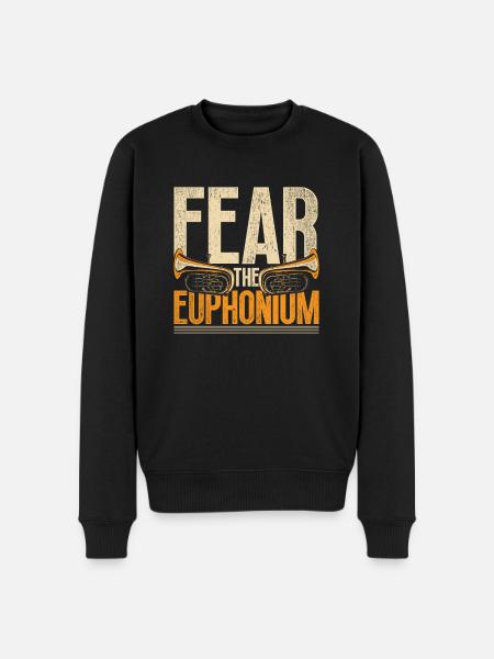 Fear The Euphonium Euphonist - Männer Premium Bio Pullover - Schwarz